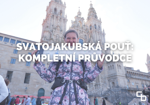 Kompletní průvodce na pouť do Santiago de Compostela