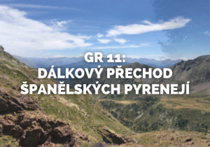 GR 11: Dálkový přechod španělských Pyrenejí